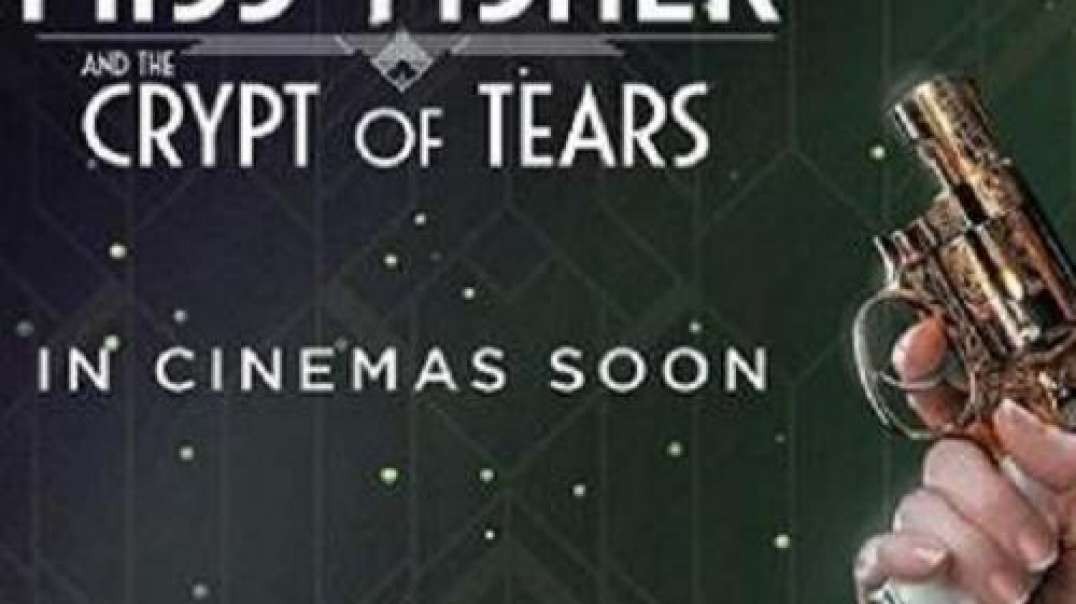 تیزر و معرفی فیلم Miss Fisher & the Crypt of Tears 2020