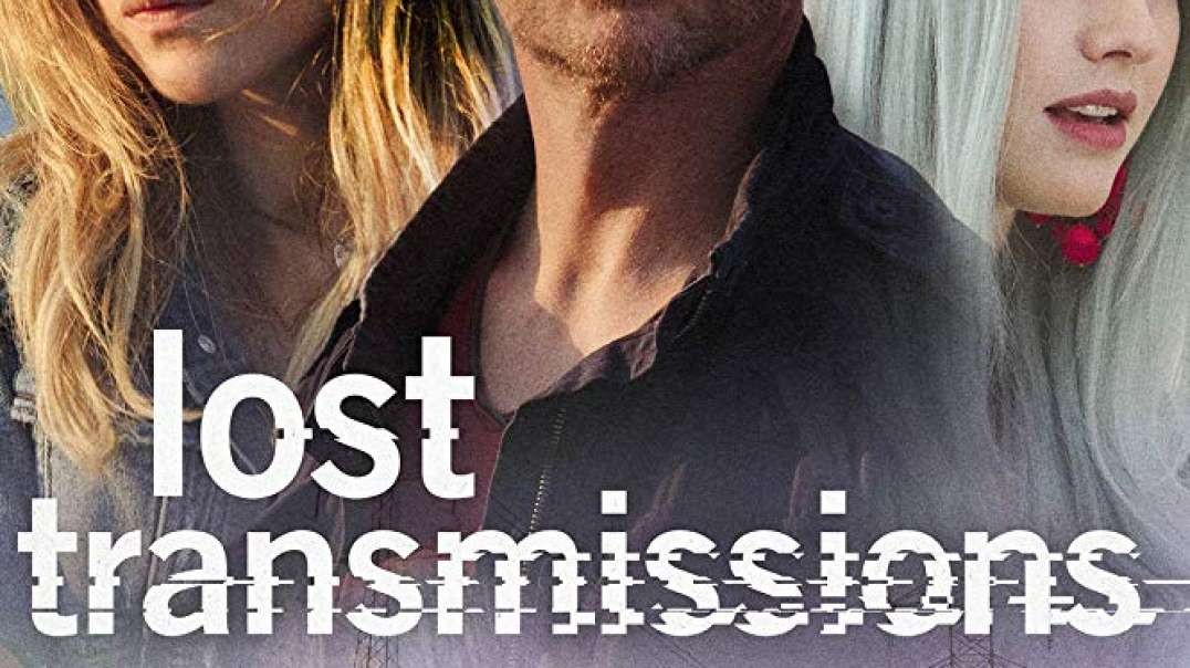 تیزر و معرفی  فیلم Lost Transmissions 2019