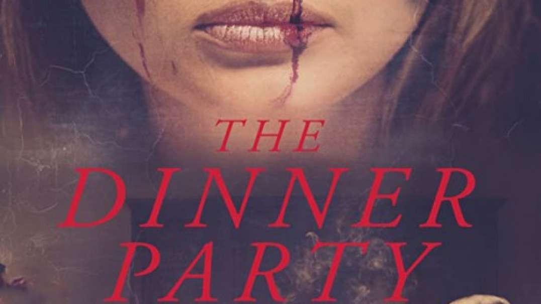 تیزر و معرفی  فیلم The Dinner Party 2020