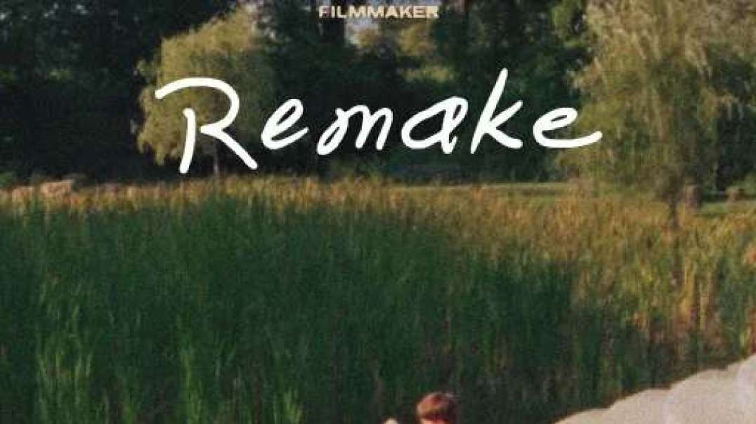 تریلر مستند شخصی «Remake»
