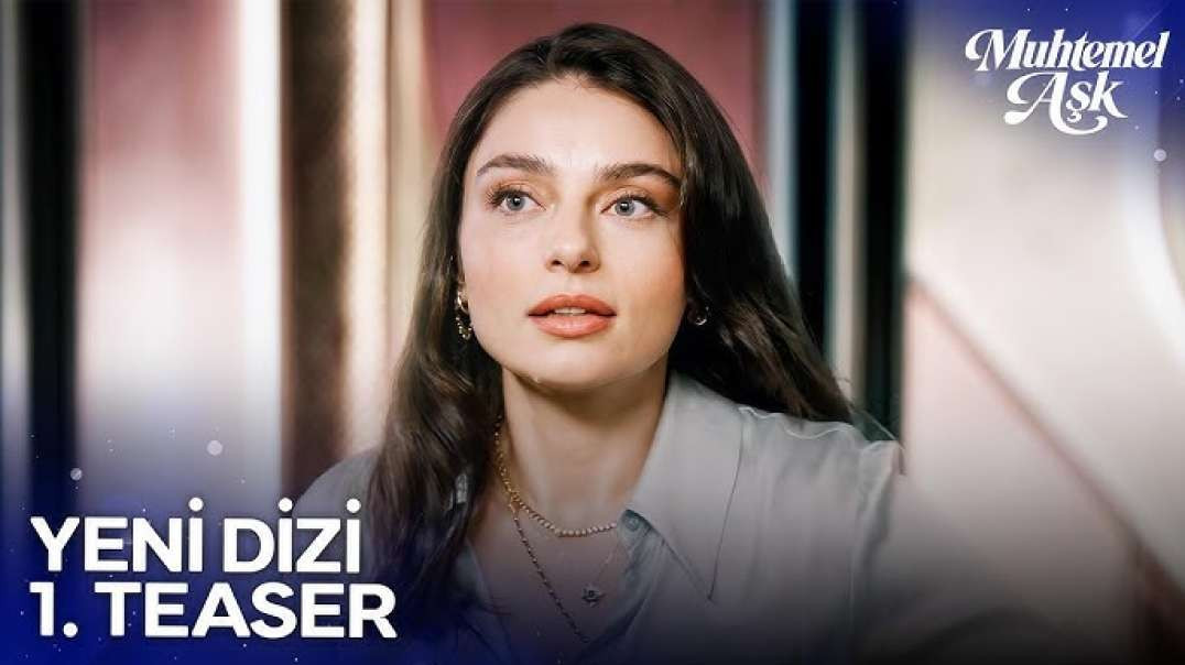 تیزر رسمی قسمت اول عشق محتمل