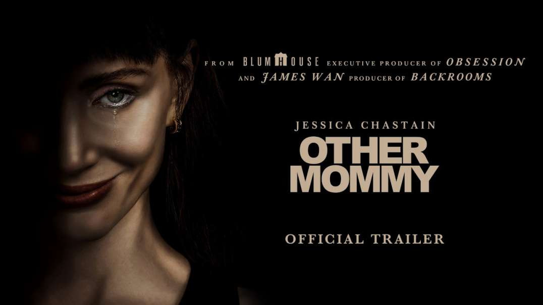 تریلر «Other Mommy»